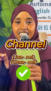 🔥✅Improve your Pronunciation | Hibaq Positive | Today's word: 'CHANNEL' | Automatic English -1
