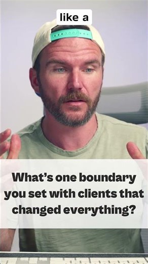 You Need to Have This Boundary with Clients