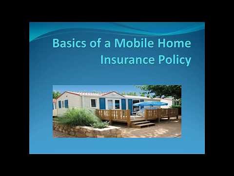 Basics of a Mobile Home Insurance Policy