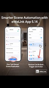 🚀Smarter Scene Automation with eWeLink App 5.14 1️⃣ One-Tap Manual Scene Duplication✨ 2️⃣ Eligible Plugs, Switches & Lights Can Be Both Trigger and Action⚡ 🔍 More details: https://appcms.coolkit.cn/ewelink/hot/27335.html 👇 How does YOUR smart home use this? Show us your creative trigger action combo below! 👇 #eWeLink #SmartHome #HomeAutomation | eWeLink
