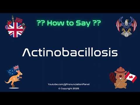 🐄🔬 How to Pronounce Actinobacillosis? (CORRECTLY) | Pronunciation Planet