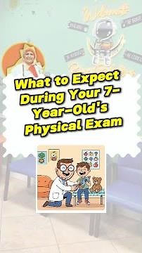 What to Expect During Your 7-Year-Old's Physical Exam