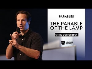 Parable of the Lamp - Chris Ochterbeck