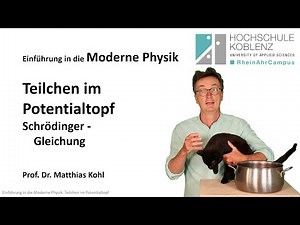 Moderne Physik Vorlesung, Kapitel 9: Teilchen im Potentialtopf