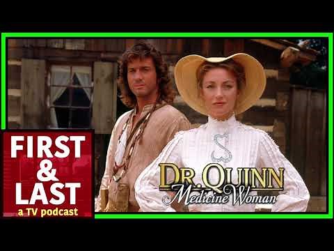 Episode 46: Dr. Quinn, Medicine Woman - First & Last podcast