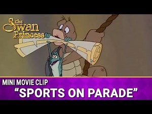 Sports on Parade | Mini Movie | The Swan Princess