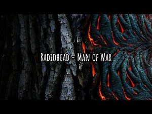 Radiohead - Man of War(Lyrics)