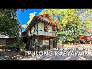 BALIKAN NATIN ANG PULONG KABYAWAN - PULILAN