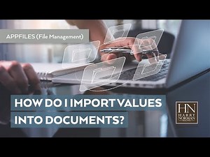 How do I import values into my AppFiles documents?