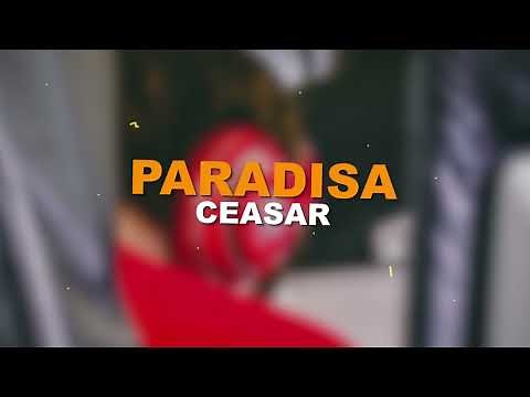 Ceasar - Paradisa [ Paroles Lyrics ]