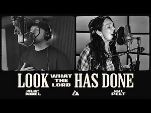 Influence Music - Look What The Lord Has Done (feat. Matt Pelt & Melody Noel)