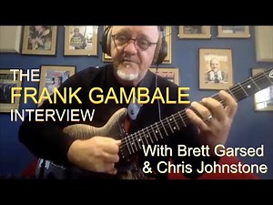 Guitar Guru Frank Gambale Interview - With Brett Garsed. Gambale shares many pearls of wisdom.
