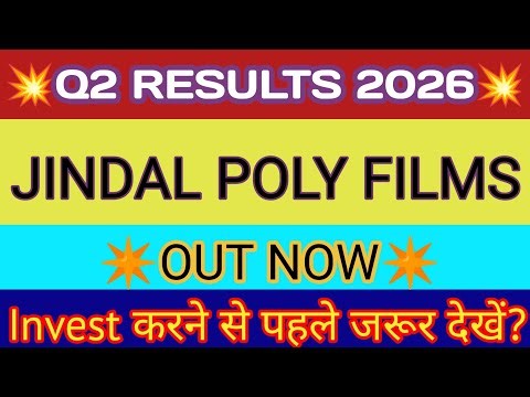 Jindal Poly Films Q2 Results 🔴 Jindal Poly Results 🔴 Jindal Poly Films Share 🔴 Jindal Poly Films