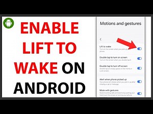 How to Turn On Screen When You Pick Up Your Android Device [QUICK GUIDE]