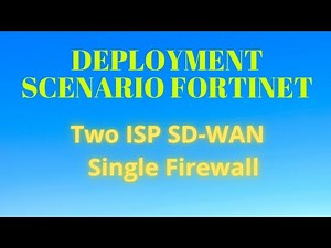 Deployment Scenario Fortinet | Small-Medium Network | Single FW | Two ISP
