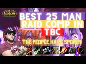 How the BEST 25 man raid composition will look in WoW Classic TBC!