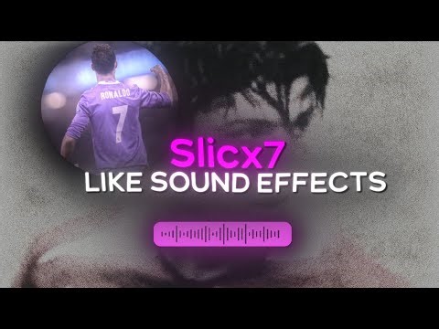 Slicx7 like sound effects tutorial 🥶