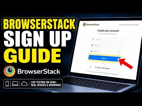 How to register with BrowserStack for cross-device mobile testing - Detailed Guide