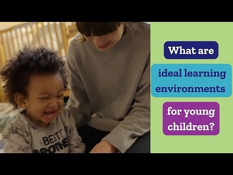 How Do Ideal Learning Environments Shape Children’s Development?