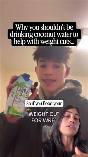 Why you shouldn't be drinking coconut water to help with weight cuts...