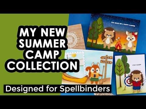 An Introduction To My New Summer Camp Collection | Designed For Spellbinders