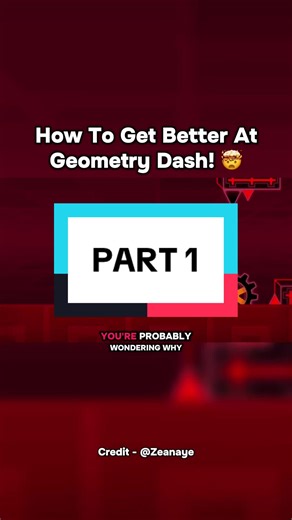 Improving Your Skills in Geometry Dash: Part 1