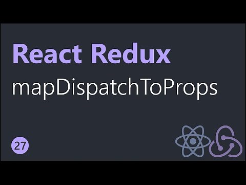 React Redux Tutorials - 27 - mapDispatchToProps