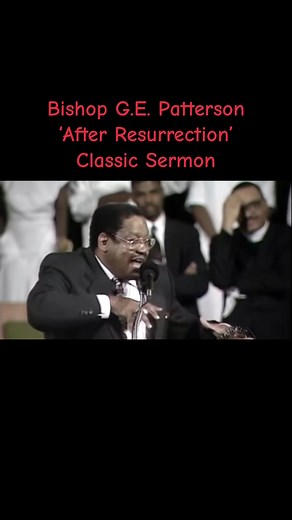 Powerful Easter Sunday Sermons by Bishop G.E. Patterson