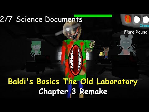 Baldi's Basics The Old Laboratory Chapter 3 Remake - Baldi's Basics Mod