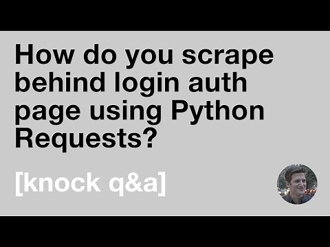 How do you scrape behind login auth page using Python Requests?