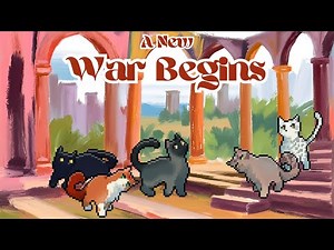 ClanGen | A New War Begins 🐈