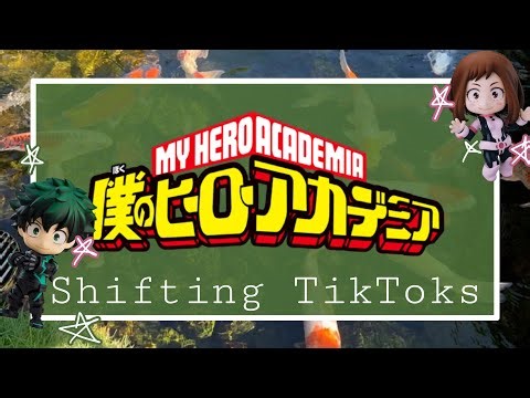 My Hero Academia shifting TikToks | Compilation PT.2