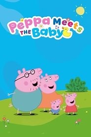 Peppa Meets the Baby Cinema Experience (2025) - AZ Movies