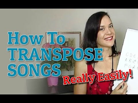 How To Transpose Songs Really Easily