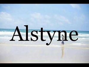 How To Pronounce Alstyne🌈🌈🌈🌈🌈🌈Pronunciation Of Alstyne