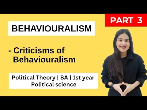 Behaviouralism | Criticisms of Behaviouralism | BA | Political science | Political Theory