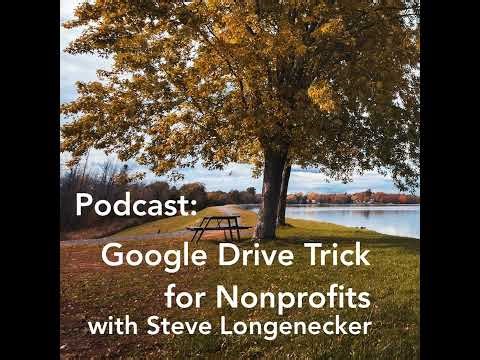 Google Drive Trick for Nonprofits with Steve Longenecker
