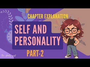 Self & Personality - Part 2 |Class12 Psychology |animated video