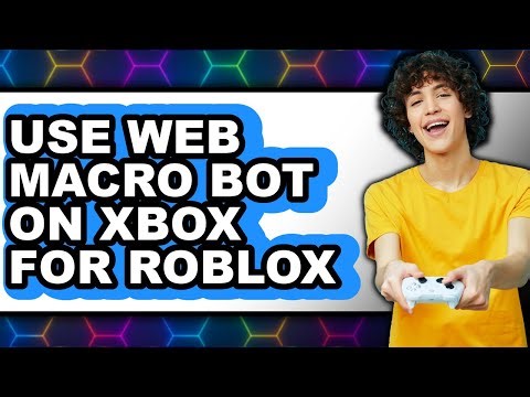 How to Use Web Macro Bot on Xbox for Roblox (easy Method)