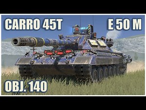 Carro 45t, E 50 M & Object 140 • WoT Blitz Gameplay