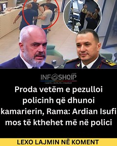 Proda vetëm e pezulloi policinh që dhunoi kamarierin, Rama: Ardian Isufi mos të kthehet më në polici Lajmi ne koment 👇 | InfoShqip.com