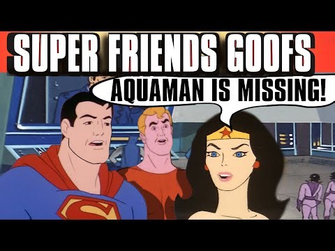 Super Friends Funny Goofs