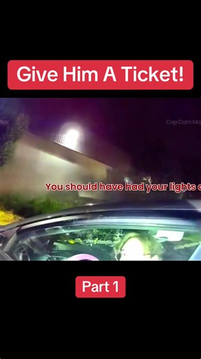 Part 1 - Give Him A Ticket! #cops #crime #bodycam #bodycamcops | cops