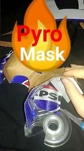 pyro mask part 1