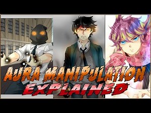 Unordinary : Aura Manipulation Explained & Thoughts