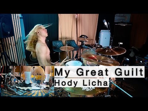 My Great Guilt — Hody Licha (drum playthrough)