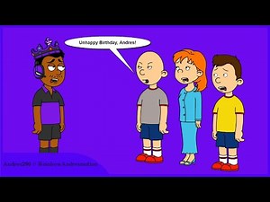 Classic Caillou Disrespects with the Babysitter Andres/Grounded