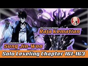REKAP Solo Leveling Chapter 161-163 | Kebangkitan Sung Jin-Woo & Pertemuan dengan Raja Kematian 🔥🔥🔥