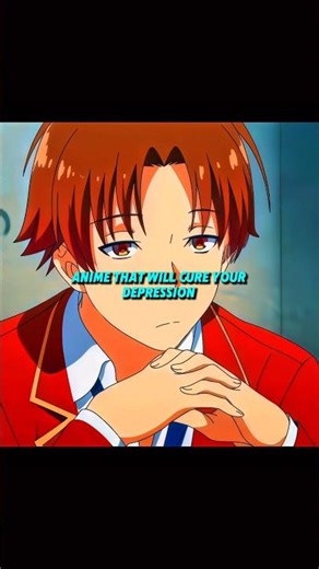 Anime that will cure your depression #shorts #anime #animeedit