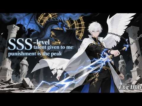 🔥FULL🔥【SSS-level talent given to me: punishment is the peak】#anime #chinesedrama#anime#englishdubbed
